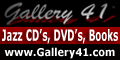 Gallery 41 Jazz CD's, DVD's, Books